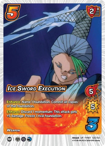 ICE SWORD EXECUTION (UR YYHDT 120/154)