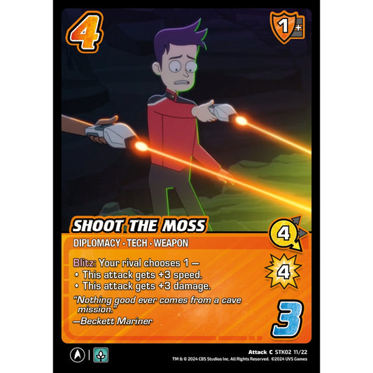 Shoot the Moss, 11/22, STK02, Universus, Star Trek Lower Decks Challenger Decks, Attack, C