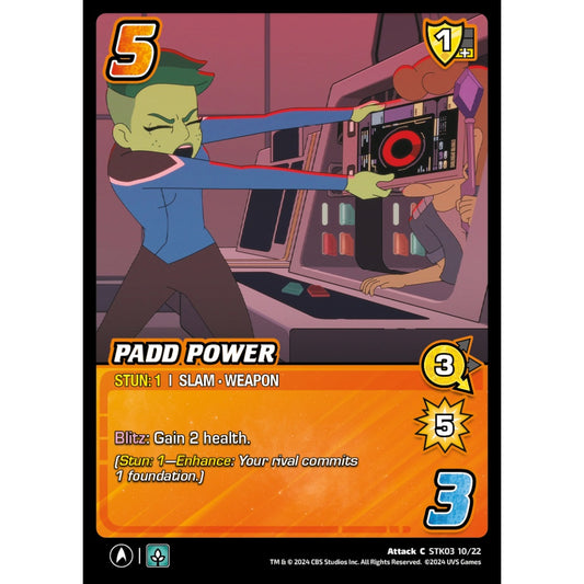 PADD Power, 10/22, STK03, Universus, Star Trek Lower Decks Challenger Decks, Attack, C