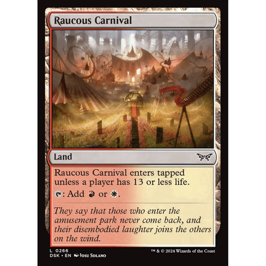 Raucous Carnival (C 266 DSK)