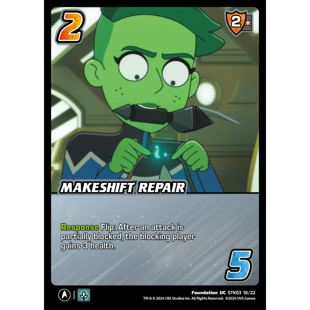 Makeshift Repair, 18/22, STK03, Universus, Star Trek Lower Decks Challenger Decks, Foundation, UC