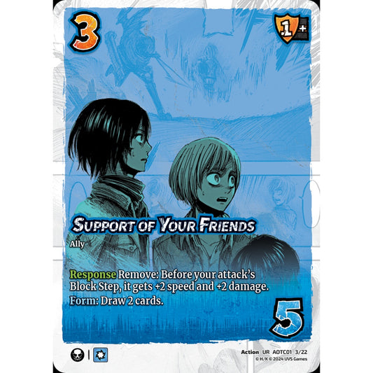 Support of Your Friends (UR AOT01-C01 3/22)