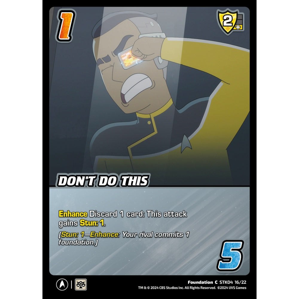 Don’t Do This, 16/22, STK04, Universus, Star Trek Lower Decks Challenger Decks, Foundation, C